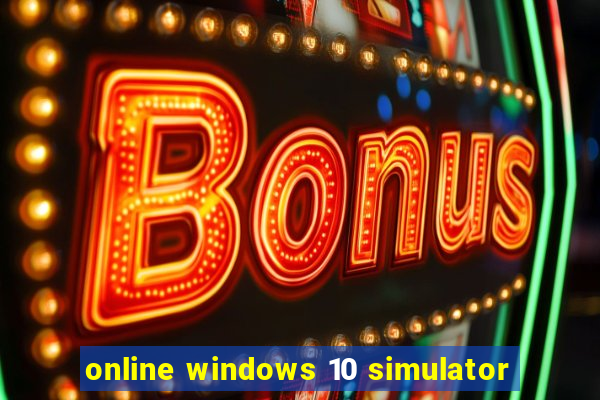 online windows 10 simulator